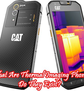 what-are-thermal-imaging-phones-do-they-exist