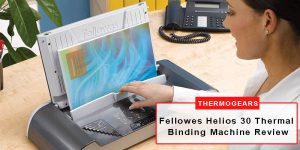 Fellowes Thermal Binding Machine